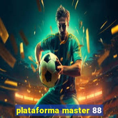 plataforma master 88